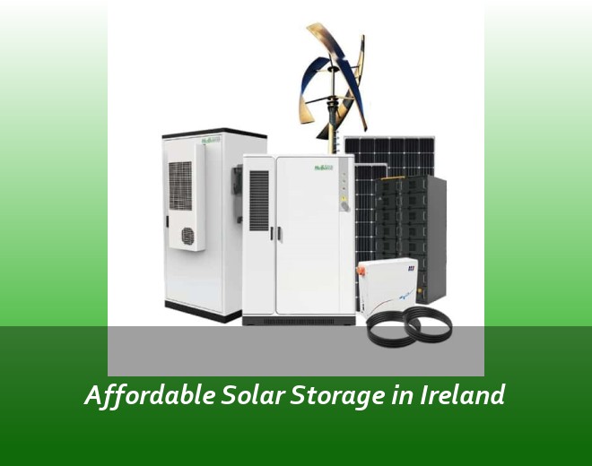 Affordable Solar Storage in Ireland